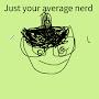 Just You’re Average Nerd