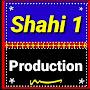 Shahi 1 Production