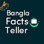 Bangla Facts Teller