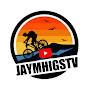 jaymhigsTV