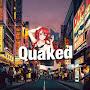 Quaked