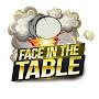 Face In The Table