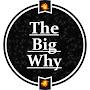 The Big Why