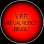 Virtual Robots Revolt
