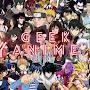 GeeK Anime