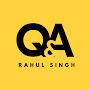 Q & A - RAHUL SINGH