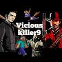 Vicious Killer9