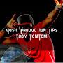 Music Production Tips by Toby TomTom