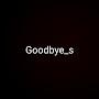 GoodBye_s