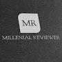 Millenial Reviewer