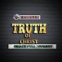 TRUTH OF CHRIST