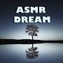 ASMR Dream