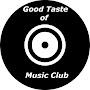 @goodtasteofmusicclub8438