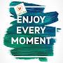 ENJOY EVERY MOMENT_