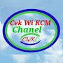 Cek Wi KCM Chanel ( CWKC )