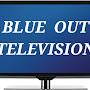 BLUE OUT TV