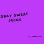 @Onlysweatjuice