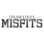 Drawlines Misfits