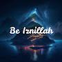 Be Iznillah