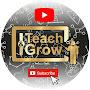 I Teach & Grow