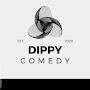 dippy comedy