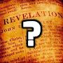 Revelation Questions?