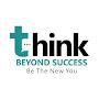 Think Beyond Success