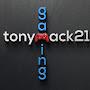 tonymack21 gaming