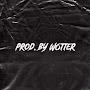 Prod.by.W6TTER