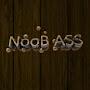 NoooB ASS