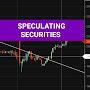 SPECULATING SECURITIES 📈