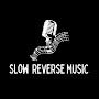 @Slowreversemusic5911