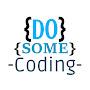 Do Some Coding