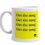 Get the mug mug