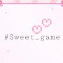 #Sweet _ game?