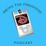 Above The Firehouse Podcast