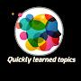 @QuicklyLearnedTopics