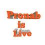 Pronab is Live