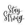 Stay Strong