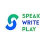 Speak Write Play in English