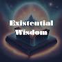 Existential Wisdom
