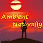 Ambient Naturally