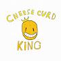 Cheese curd king