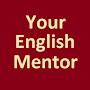 Your English Mentor