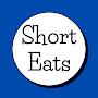 Short Eats