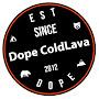 Dope ColdLava