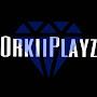 OrkiiPlayz