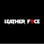 LEATHER FACE