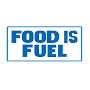 Food Is Fuel