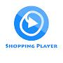 Shopping Player